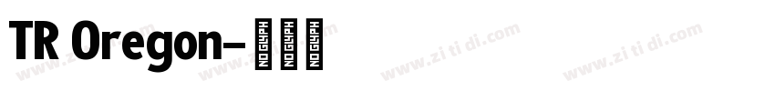 TR Oregon字体转换